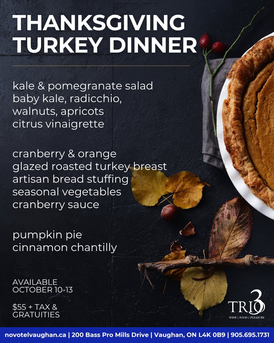 NovotelVaughan's tweet photo. Enjoy our Thanksgiving Turkey Dinner 🦃 special menu starting tonight and available until October 13.

Happy Thanksgiving 🦃 

Book your table: 
📍 Trio Restaurant 
📞 905.695.1735 
🌐 https://t.co/XAXzoNtDss

#Thanksgiving #turkeydinner #Thanksgivingfeast https://t.co/yCVex8wH3b