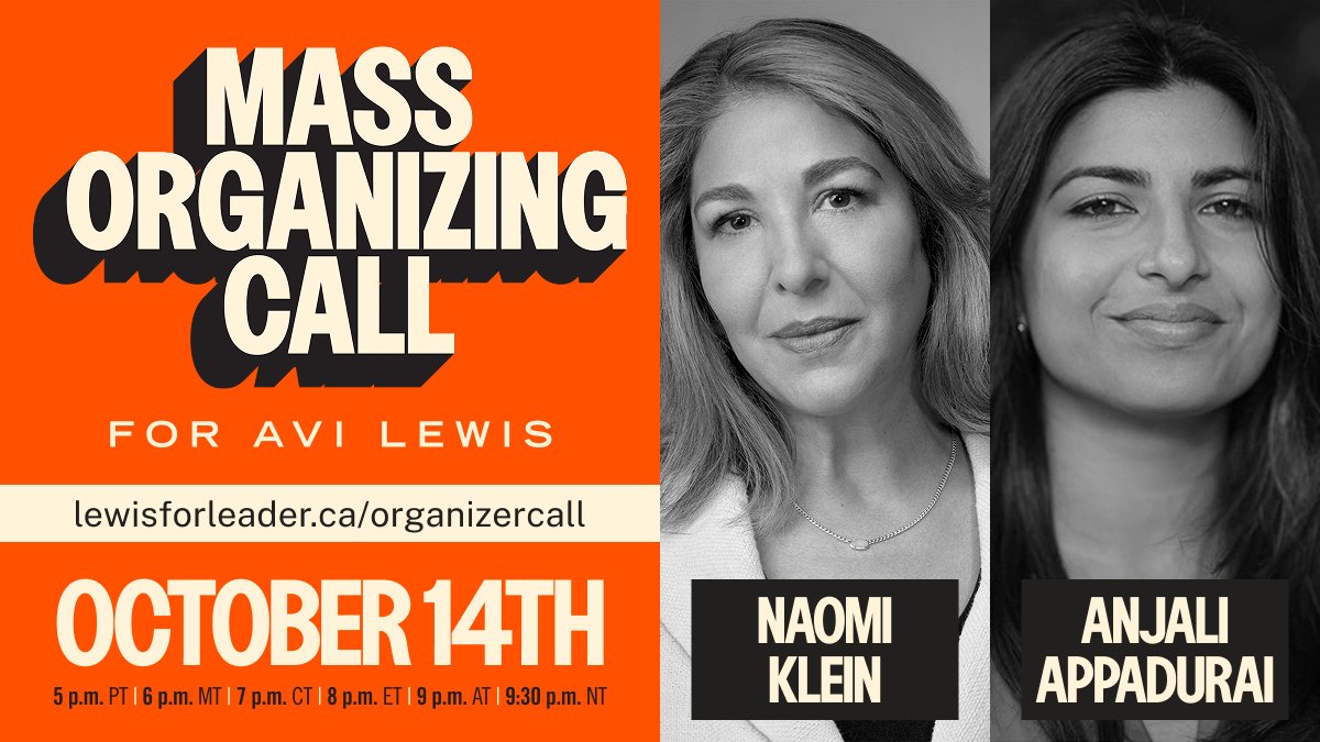 On Oct 14th, the Lewis for Leader Campaign is hosting our first National Mass Organizing call—and you’re invited!

Join <a href="/NaomiAKlein/">Naomi Klein</a>, <a href="/AnjaliApp/">Anjali Appadurai</a> and others to hear how you can get involved in our people-powered campaign.

RSVP: lewisforleader.ca/organizercall