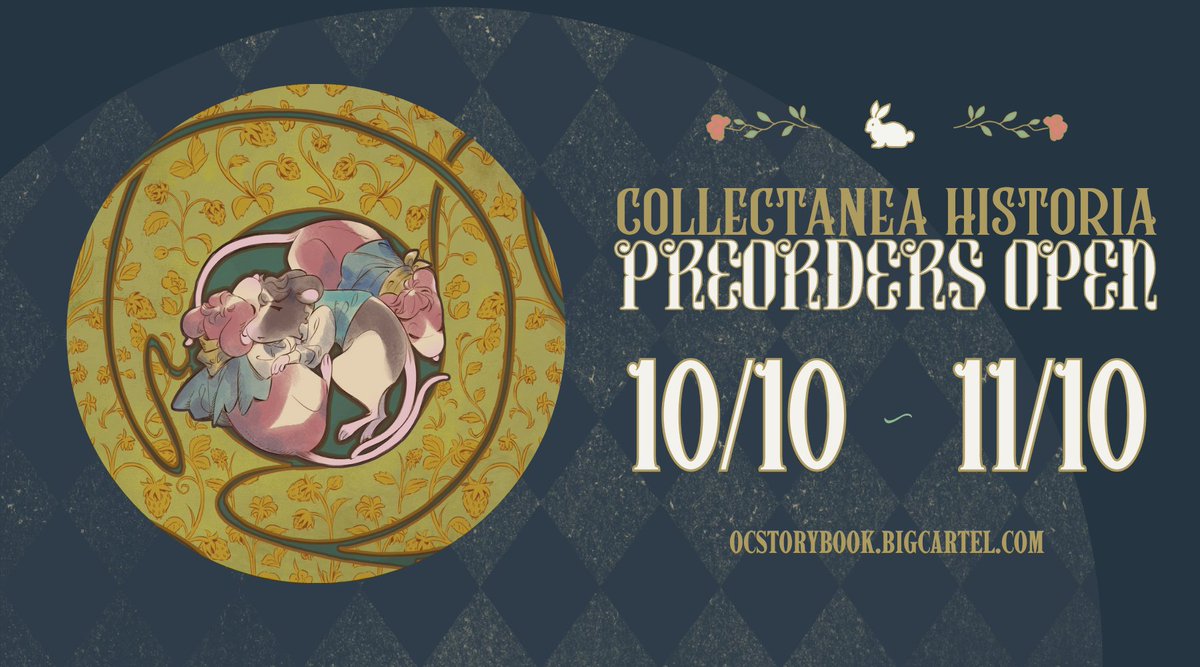 🐇 PREORDERS OPEN 🐇

Dear readers, find yourself a cozy nook and get ready to immerse yourself in the fantastical world of fairytales! Preorders for Collectanea Historia, an OC Storybook are now open until November 10th! 🌷

📖 ocstorybook.bigcartel.com