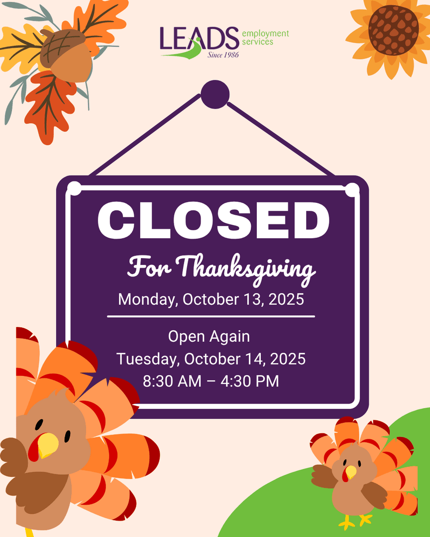 Leads office will be closed on Monday, October 13, 2025, for the Thanksgiving holiday.

Regular office hours (8:30 AM – 4:30 PM) will resume on Tuesday, October 14, 2025.

🍁 Wishing you a safe and Happy Thanksgiving!