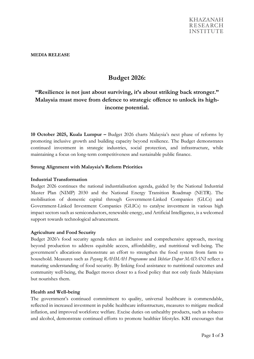 KRInstitute's tweet photo. Budget 2026: Resilience must evolve into strategic strength.

The Budget charts Malaysia’s next phase of reforms, promoting inclusive growth, fiscal discipline, and sustainable finance.

Khazanah Research Institute (KRI) commends the Government’s continued investment in strategic industries, social protection, and long-term competitiveness, while underscoring the need for wage reform and holistic social protection to ensure growth translates into shared prosperity.
 
Read more here: https://t.co/uJIYcfcRfC
___________________________________________________
 
Belanjawan 2026: Ketahanan mesti berkembang menjadi kekuatan strategik.
 
Belanjawan ini menandakan fasa baharu reformasi Malaysia, dengan menekankan pertumbuhan inklusif, disiplin fiskal, dan pembiayaan yang mampan.
 
Institut Penyelidikan Khazanah (KRI) menyambut baik komitmen kerajaan untuk terus melabur dalam industri strategik, perlindungan sosial, dan daya saing jangka panjang. Pada masa yang sama, KRI menekankan kepentingan gaji yang progresif serta perlindungan sosial yang menyeluruh agar pertumbuhan benar-benar membawa kemakmuran bersama.

Baca lebih lanjut di sini: https://t.co/uJIYcfcRfC
 
#KhazanahResearchInstitute #KRI #AdvancingMalaysia #Budget2026 #Belanjawan2026