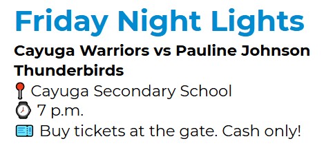 Cayuga Warriors Friday Night Lights!
Tonight - Friday October 10. Kickoff at 7pm.