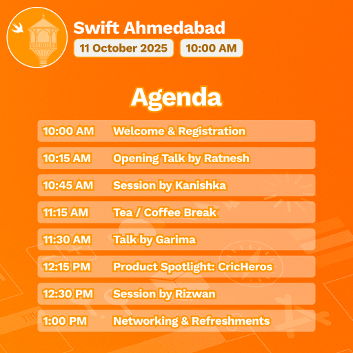 swift_ahmedabad's tweet image. Swift Ahmedabad Meetup is tomorrow! 
🗓️ 11 Oct | 🕙 10 AM 📍 CricHeroes
Don’t miss talks, sessions & networking — check the agenda below!