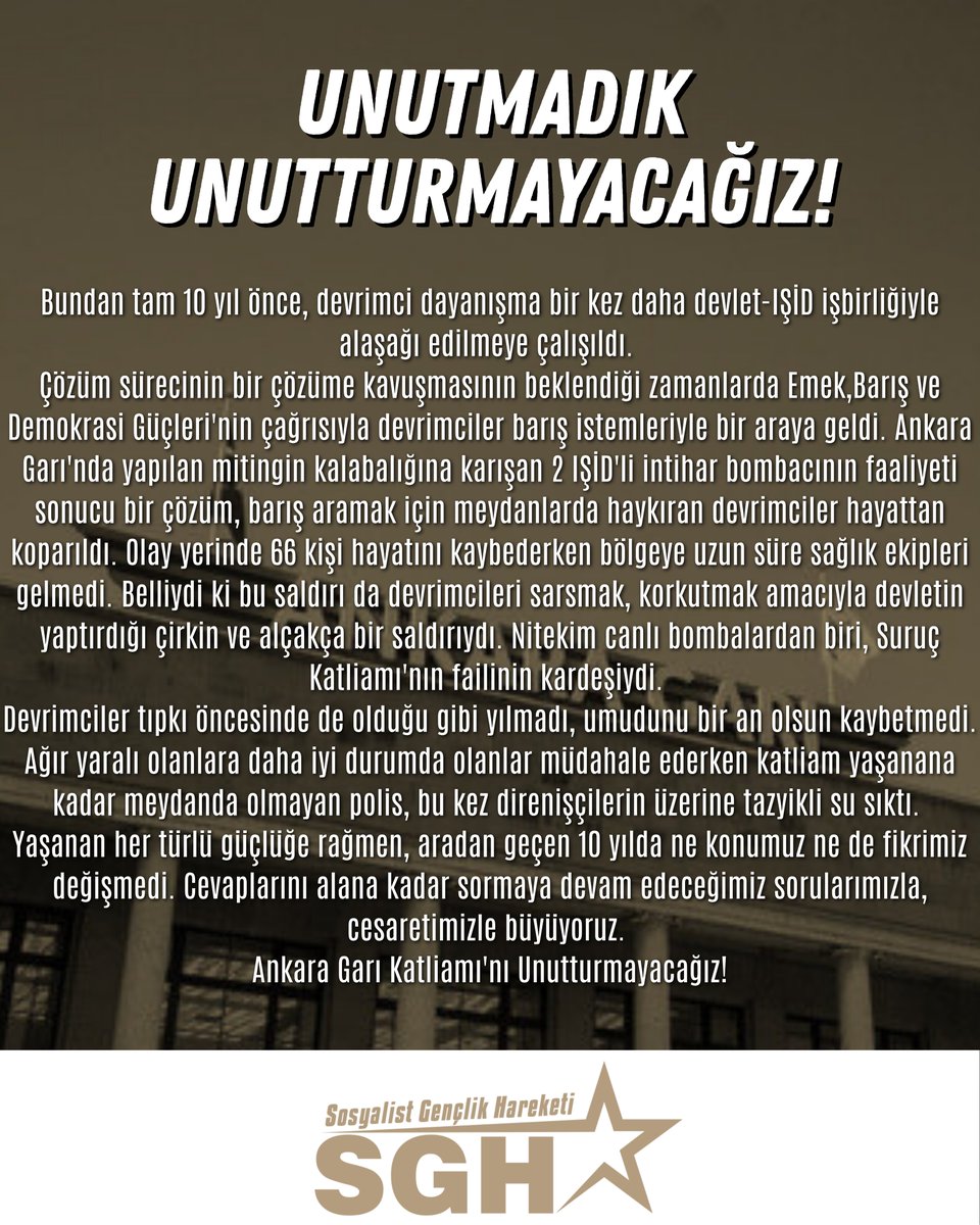 SGHareketi3's tweet image. Ankara Gar Katliamı&apos;nı Unutmadık Unutmayacağız!

10 Ekim 2015 Ankara Gar katliamında yaşamını yitirenleri saygıyla anıyoruz.

#10EkimAnkaraGarKatliamı
#10Ekim10Yıl
#10Ekim2015
