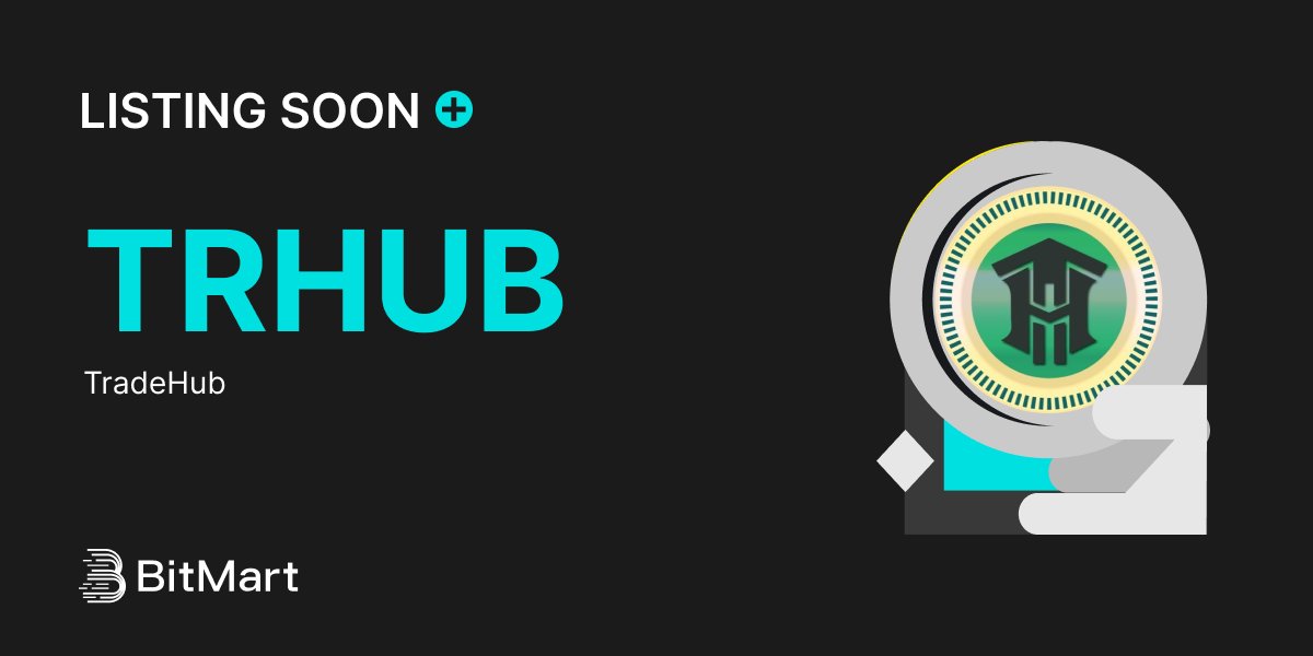🌟 Upcoming New Listing 🌟

🤩 #BitMart will list TRHUB <a href="/tradehubai/">Tradehubai</a> soon!

🚀 An AI-powered trading platform designed to provide smarter, faster, and more secure digital asset trading solutions

🔗 Explore TRHUB on BSC: bscscan.com/token/0xf46306…
🌟 Join BitMart to TRADE: