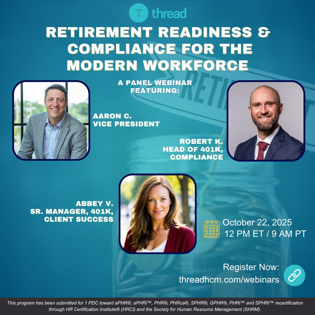 ThreadHCM's tweet image. Join Thread + partners Oct 22 at 12 PM ET for a free, 1-hour SHRM + HRCI-accredited webinar on compliance updates, financial confidence, and retention strategies.
🎓 Earn 1 SHRM + 1 HRCI credit
🧵 Register now: Link in comments
#RetirementReadiness #HRCompliance #ThreadHCM