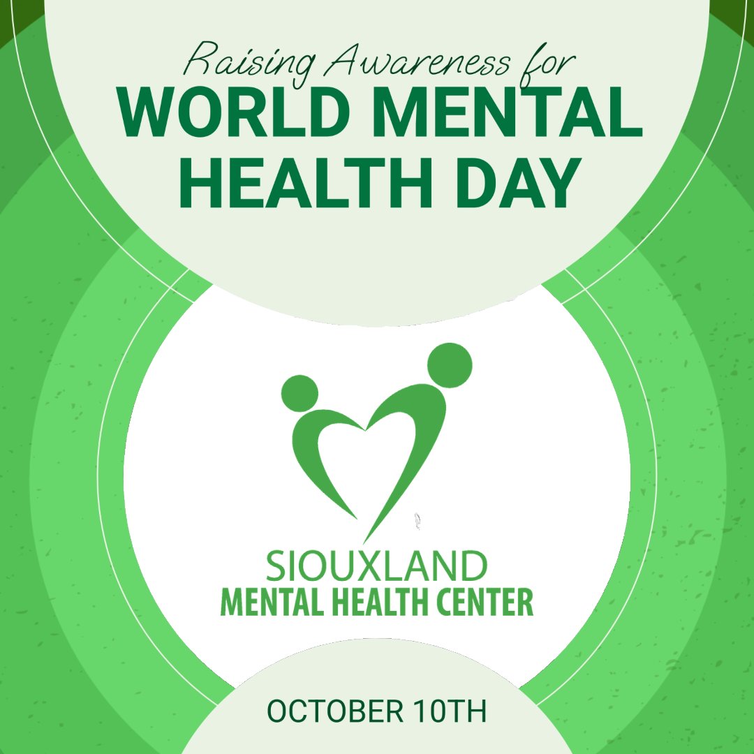 🌍 Today is #WorldMentalHealthDay 💚 Help us raise awareness — share this post to show that #MentalHealthIsHealth. #EndTheStigma #SiouxlandStrong