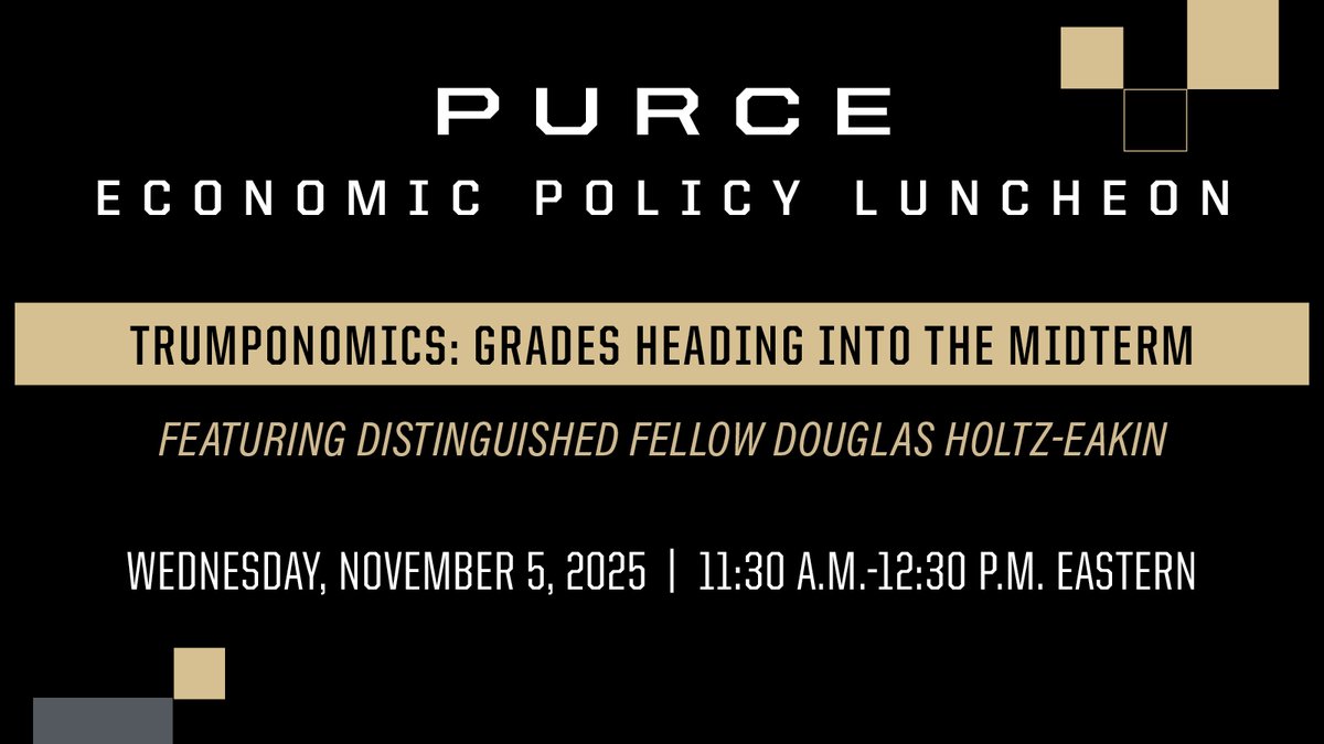 Purdue University Research Center in Economics (@purduepurce) on Twitter photo Next month we host <a href="/PurdueBusiness/">Purdue Daniels School of Business</a> Distinguished Fellow <a href="/djheakin/">Douglas Holtz-Eakin</a>, president of the <a href="/AAF/">American Action Forum</a> . Registration closes Oct 31 for this on-campus talk. Doug will review the economic policies of the administration in the first year of this term. business.purdue.edu/centers/purce/… Next month we host <a href="/PurdueBusiness/">Purdue Daniels School of Business</a> Distinguished Fellow <a href="/djheakin/">Douglas Holtz-Eakin</a>, president of the <a href="/AAF/">American Action Forum</a> . Registration closes Oct 31 for this on-campus talk. Doug will review the economic policies of the administration in the first year of this term. business.purdue.edu/centers/purce/…