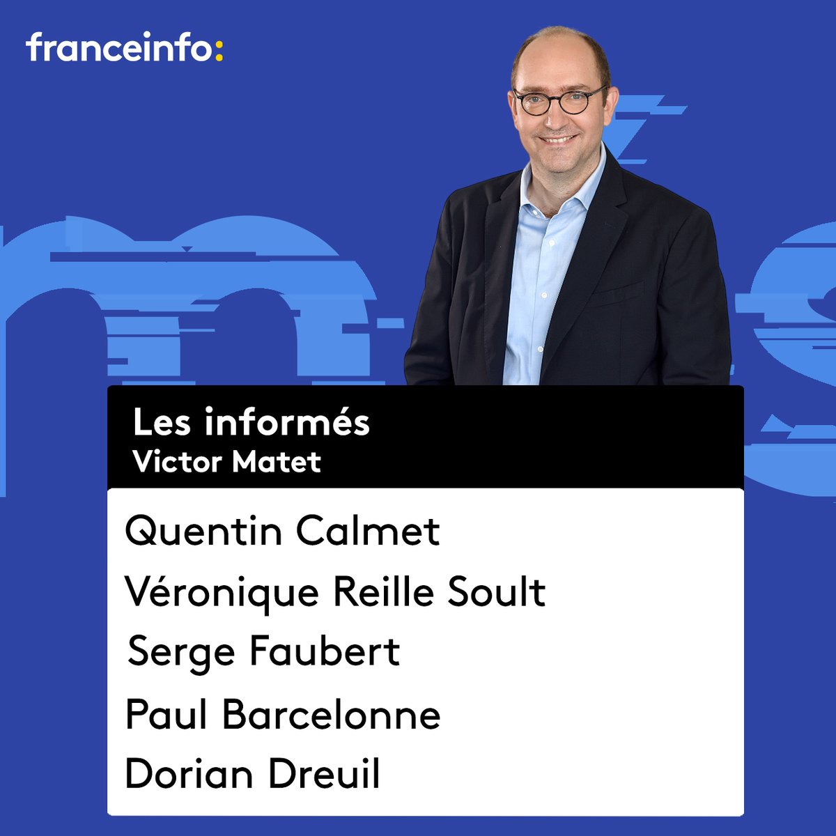 Retrouvez #lesinformés de <a href="/victormatet/">victor matet</a>

Avec ce soir 👇

<a href="/QCalmet/">Quentin Calmet</a> - <a href="/publicsenat/">Public Sénat</a>
<a href="/reillesoult/">Véronique Reille Soult</a> - <a href="/FrBackbone/">Backbone</a>
<a href="/sergefaubert/">Serge Faubert</a> - <a href="/PurePolitique/">Pure Politique</a>
<a href="/Paul_Barcelonne/">Paul Barcelonne</a> - <a href="/franceinfo/">franceinfo</a>
<a href="/DDreuil/">Dorian Dreuil</a> - <a href="/j_jaures/">Fondation Jean-Jaurès</a>

Dès 20h00 sur <a href="/franceinfo/">franceinfo</a>
📻⤵️
francetvinfo.fr/en-direct/radi…

📺⤵️
francetvinfo.fr/en-direct/tv.h…