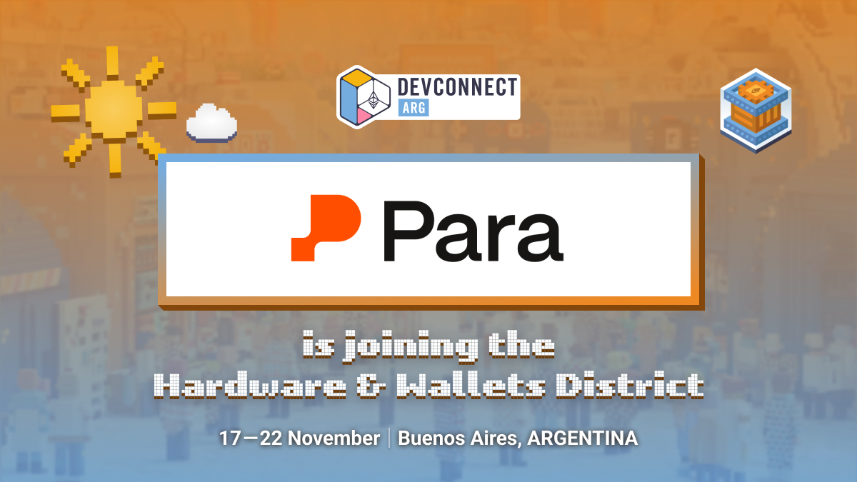 Great to have <a href="/get_para/">Para ✴️</a> at the Ethereum World’s Fair in the Hardware &amp; Wallets district!

They’re building wallet infrastructure for universal, embedded crypto experiences, bringing together the best of web2 UX and web3 identity and access. Meet them this November.
