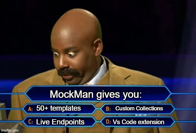 mockmanapi's tweet image. Backend ghosting you mid-demo?😱 MockMan&apos;s got the cheat code: 50+ templates, custom collections, live endpoints, AND seamless VS Code magic. What&apos;s YOUR lifeline pick—A, B, C, or ALL? Spill below!🚀  #DevHumor #developer #frontenddevelopment #coding #WebDev