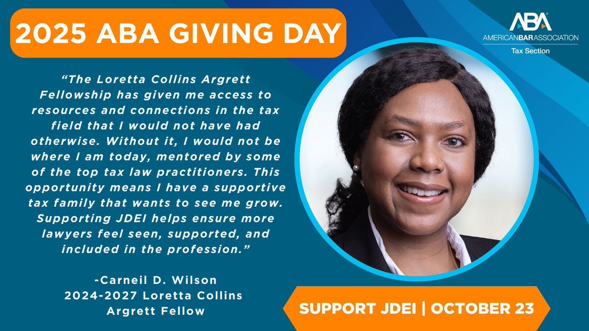 Join 2024-2027 Loretta Collins Argrett Fellow Carneil Wilson on Thursday, October 23 for #ABAGivingDay. Your donation helps build a more inclusive future in tax law. 
 
Give anytime between now and October 23: givingday.americanbar.org/campaigns/sect… 

#Tax #TaxLaw #TaxLawyer