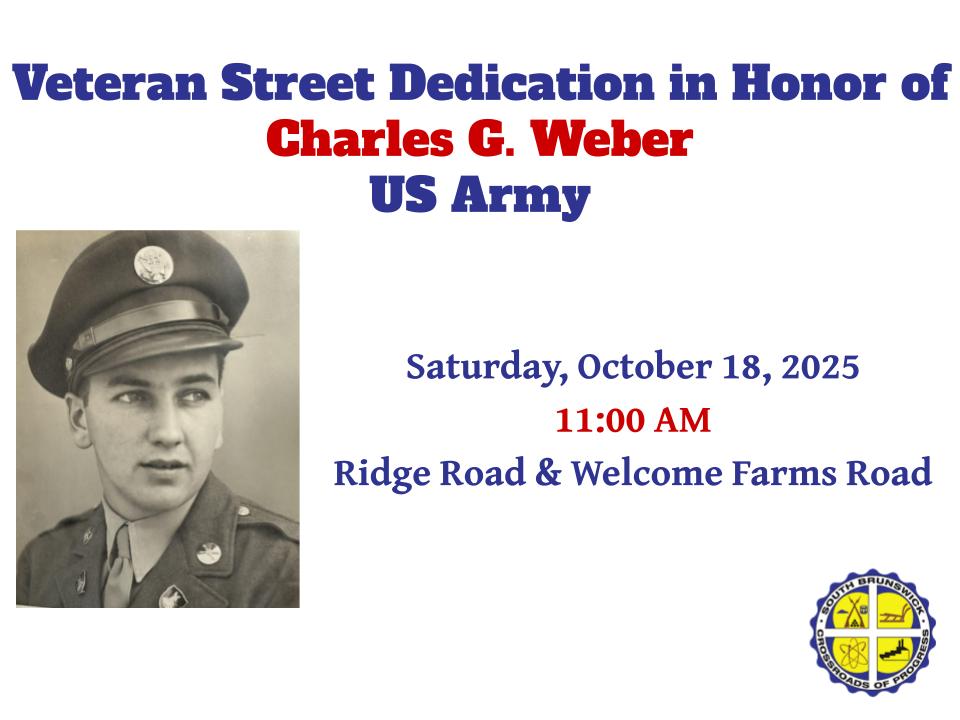 🇺🇸 Join us as South Brunswick honors U.S. Army Veteran Charles G. Weber with a #StreetDedication ceremony.
📅 Saturday, October 18, 2025
🕚 11:00 AM
📍 Ridge Rd &amp; Welcome Farms Rd
All are welcome to attend this special tribute to a local hero.
#VeteranHonor #Community