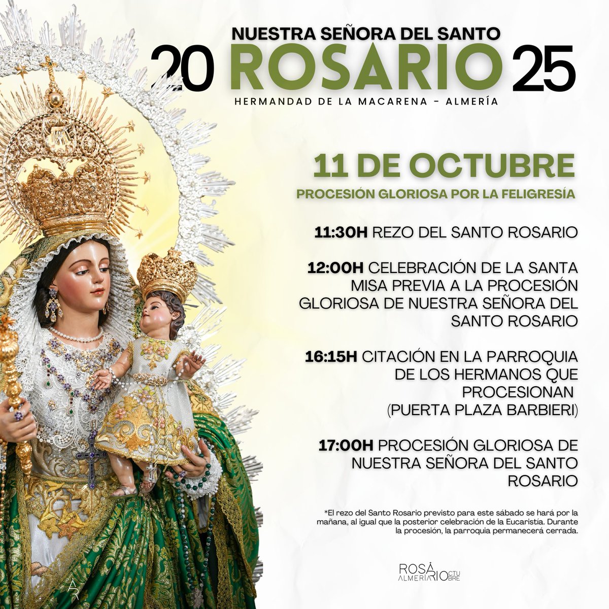 MacarenaAlmeria's tweet photo. ¡Mañana es 11 de octubre y la Santísima Virgen del Rosario se reencontrará con su barrio un año más! 

Recordamos los horarios de las actos que tendrán lugar desde por la mañana.

#GloriaMacarena https://t.co/sDr1uHaw6E