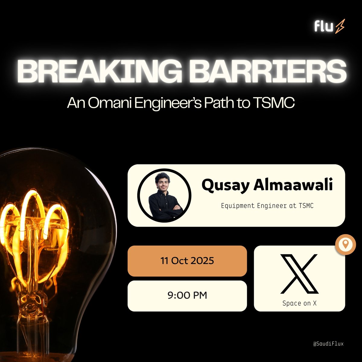بعد غياب قصير نعود بلقاء استثنائي ✨
نستضيف المهندس Qusay Almaawali
أحد العقول العربية الشابة في شركة TSMC لنتعرف على رحلته من عمان إلى قلب صناعة أشباه الموصلات

📅 11 أكتوبر | ⏰ 9:00 م
📍 Space on X
#Flux #Semiconductors #TSMC