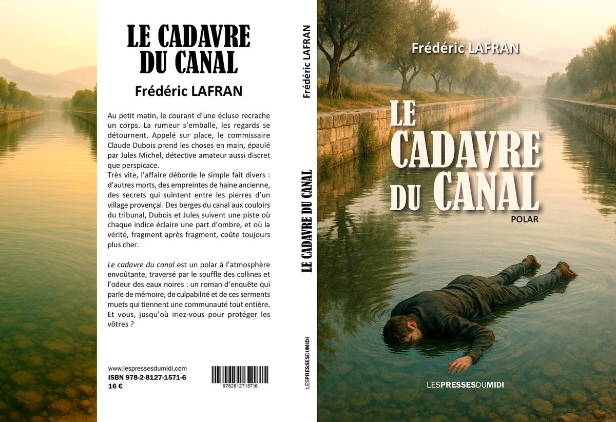 FredericLafran's tweet photo. Vient de paraître aux Presses du Midi, mon nouveau polar « le cadavre du canal » Quand l’histoire se rappelle à vous, saurez protéger les vôtres ? J’aurai le plaisir de le présenter prochainement en exclusivité au salon du livre de La Ciotat 1 &amp; 2 novembre. #fredericlafranauteur https://t.co/qfxwxaPShB