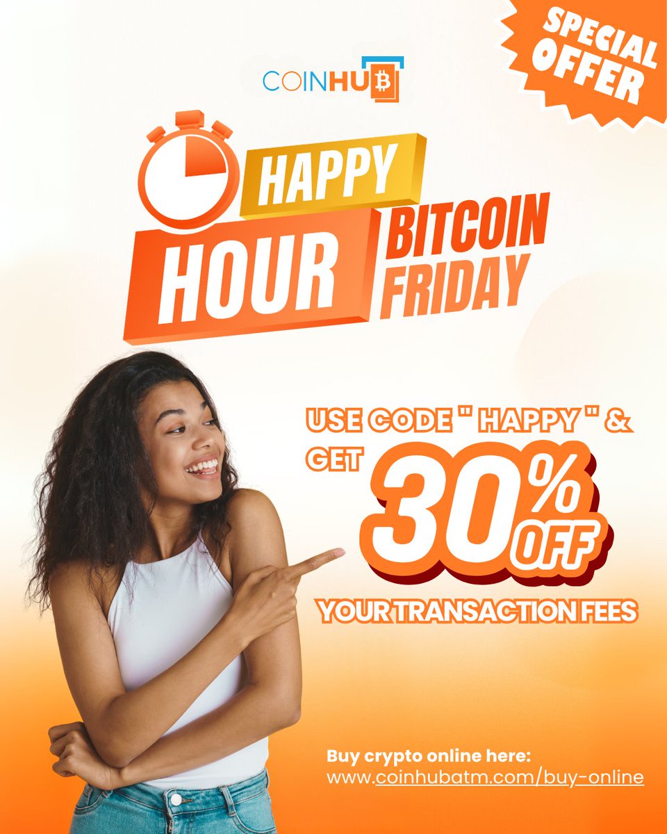HAPPY HOUR BITCOIN TODAY 🎉

Use the code "HAPPY" to get 30% OFF your transaction fees today only!

Don’t miss out on this special offer.

Make your crypto experience smoother and more affordable with Coinhub ATM 🤑

Buy crypto online here: coinhubatm.com/buy-online