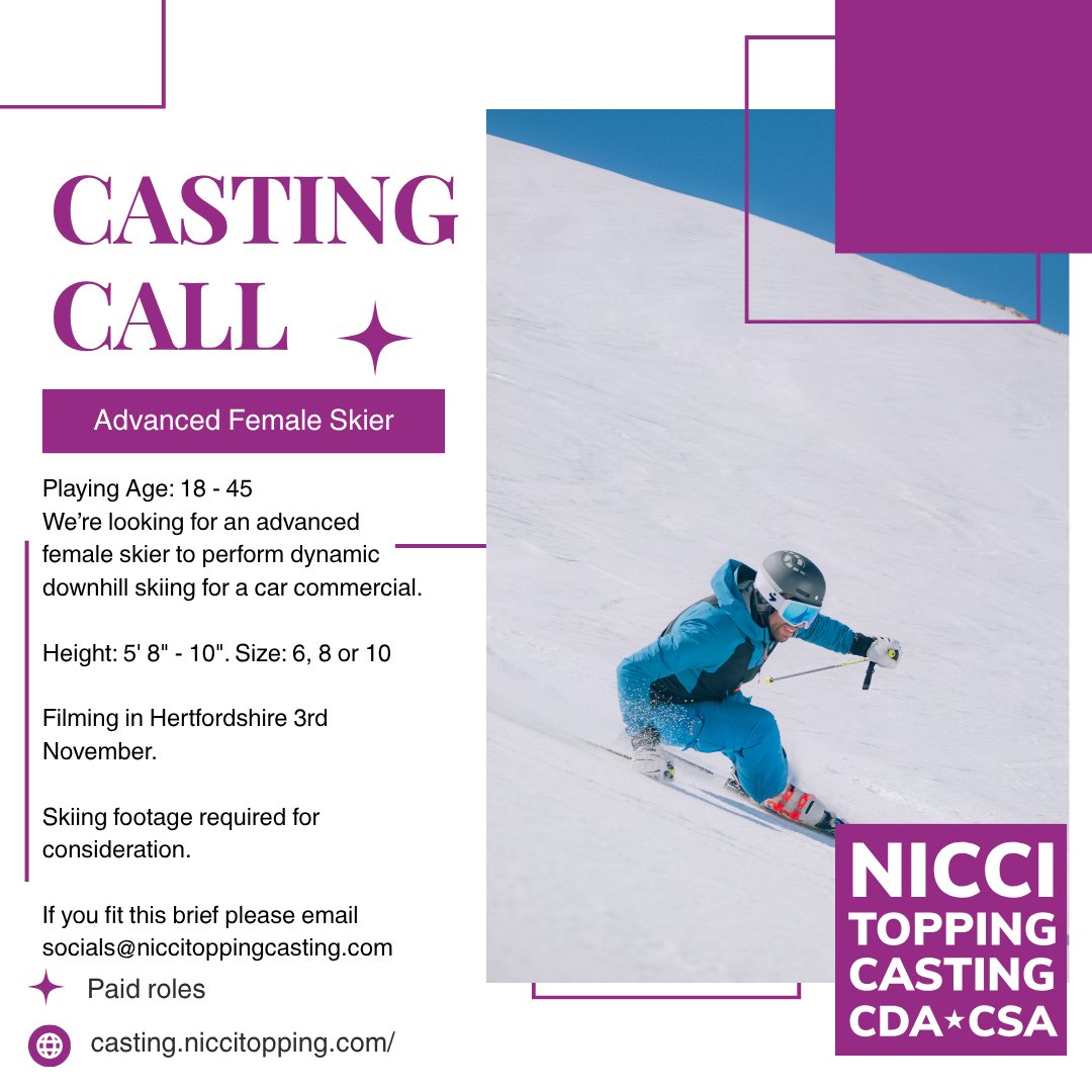 Casting Call.

We're looking for an advanced Female Skier for a car commercial filming in Herefordshire 3rd November.

Please email socials@niccitoppingcasting.com for consideration. Paid work.