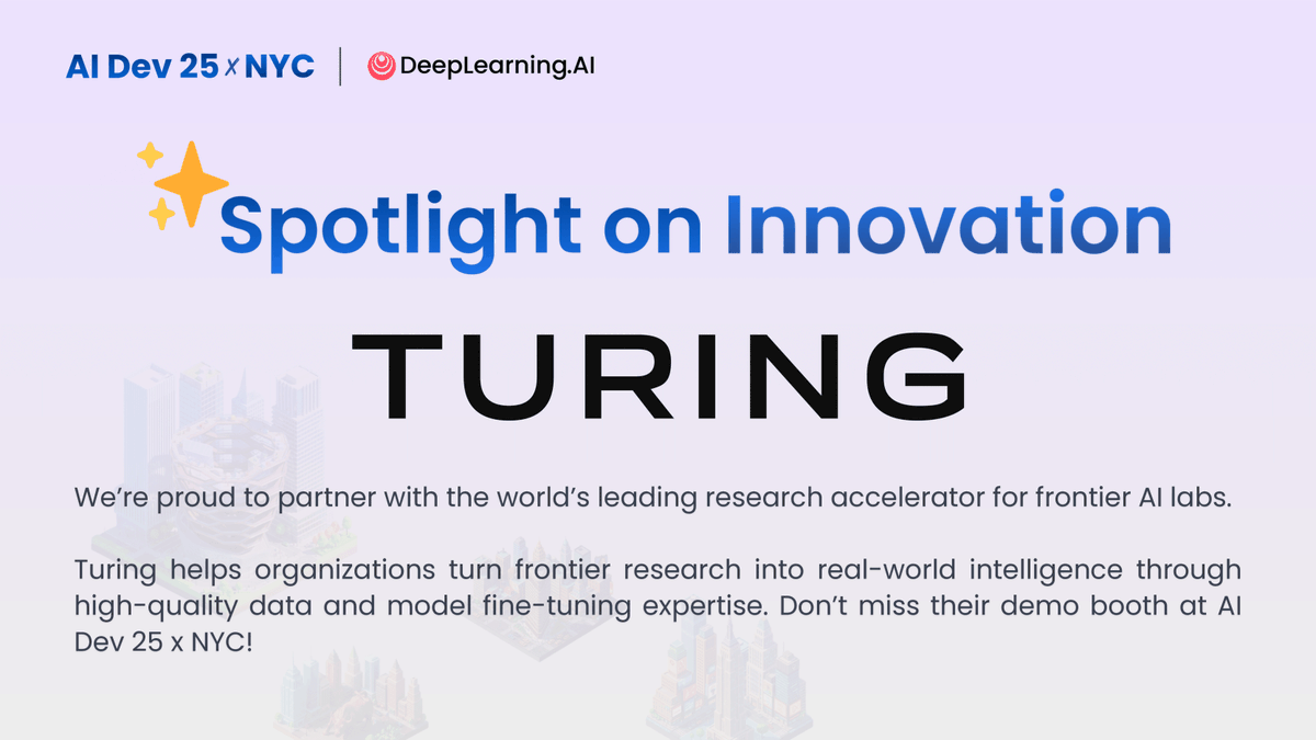 DeepLearningAI's tweet image. Turing (@turingcom) bridges the gap between AI research and deployment, powering frontier labs and companies with expert data, talent, and tools.
Meet their team at AI Dev 25 x NYC and learn how they’re advancing AI at scale.
🎟️ Secure your tickets now → hubs.la/Q03MGBb-0