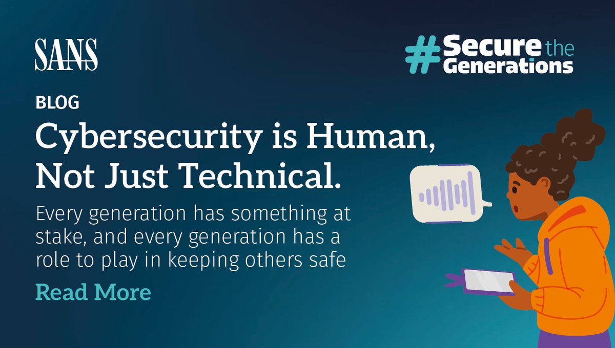 🌐 This #CybersecurityAwarenessMonth, <a href="/SANSInstitute/">SANS Institute</a> is highlighting how risks look different for every age — from kids gaming online to seniors staying connected.

See how each generation can stay safe and support one another → sans.org/u/1D1I