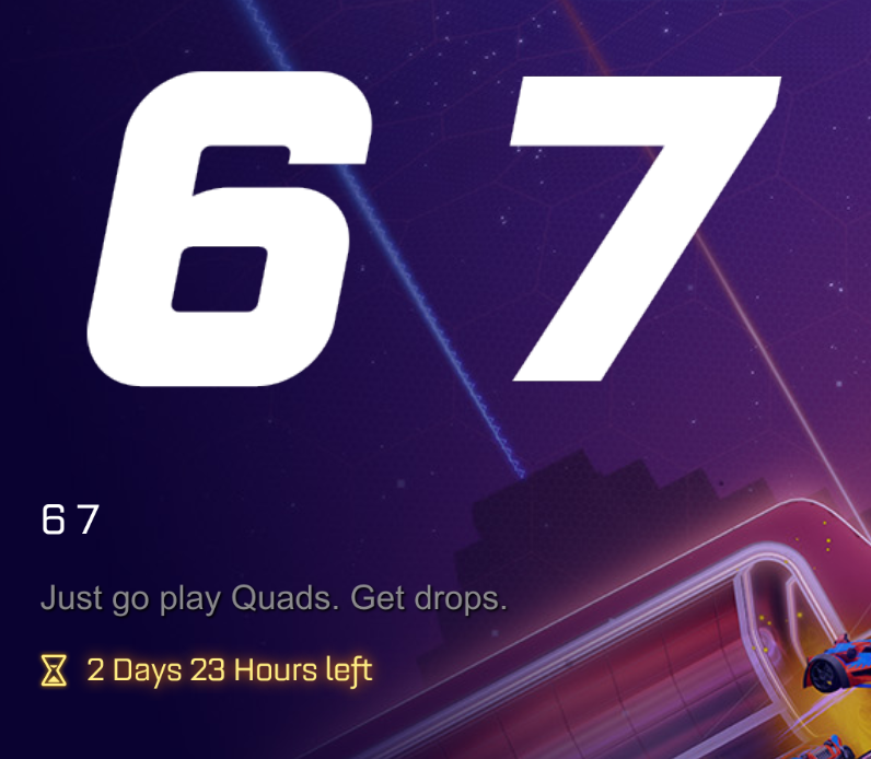 SamLeakss's tweet photo. 67 MODE NOW OUT IN ROCKET LEAGUE 😭

The mode is Quads, and you can earn free drops, as well as a "6 7" Player Title lmao https://t.co/o2qXGvv2M9