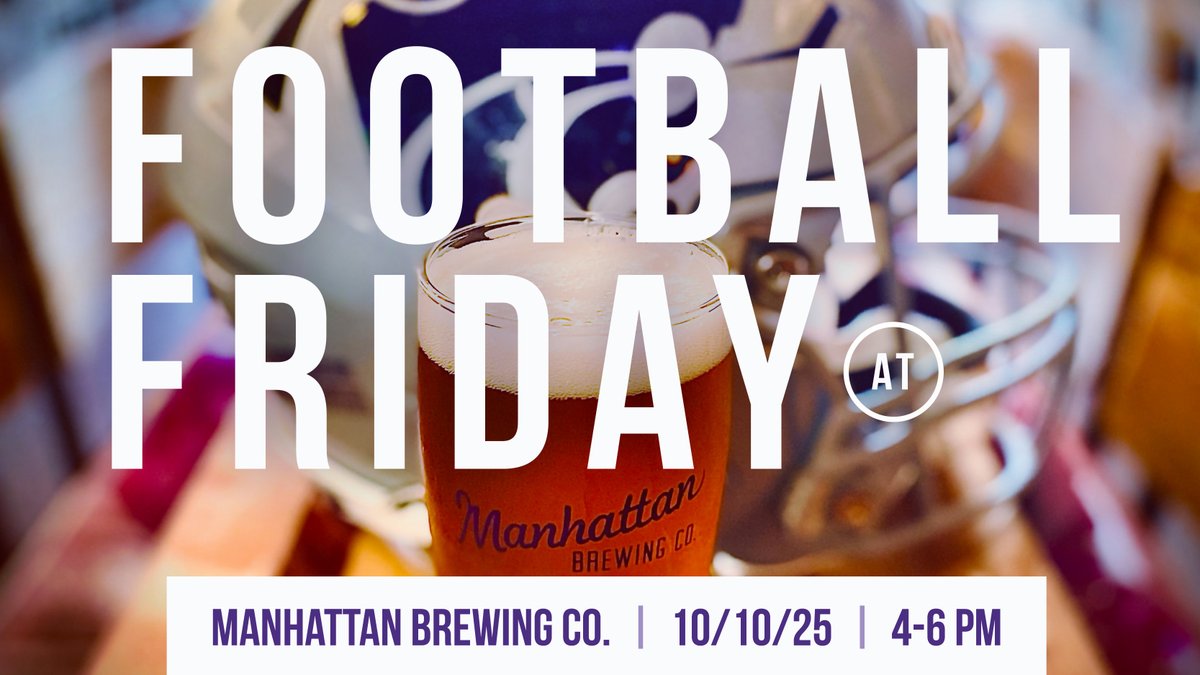 Reminder: Football Friday TODAY @ Manhattan Brewing Company! See you there!
