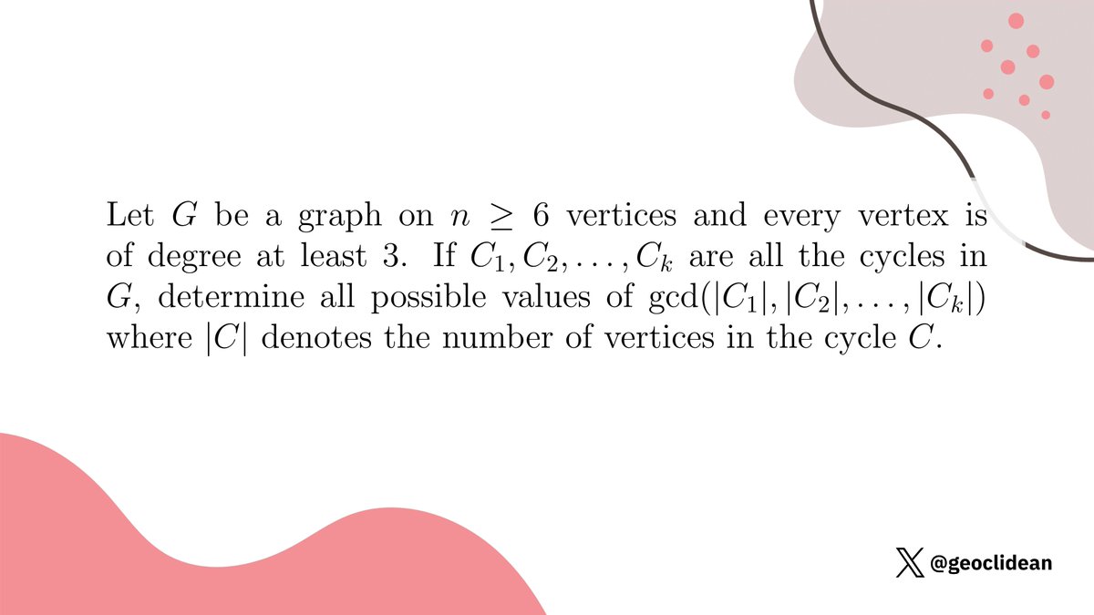 geoclidean's tweet image. Gcd of cycle lengths
#Combinatorics #GraphTheory #NumberTheory #GreatestCommonDivisor
