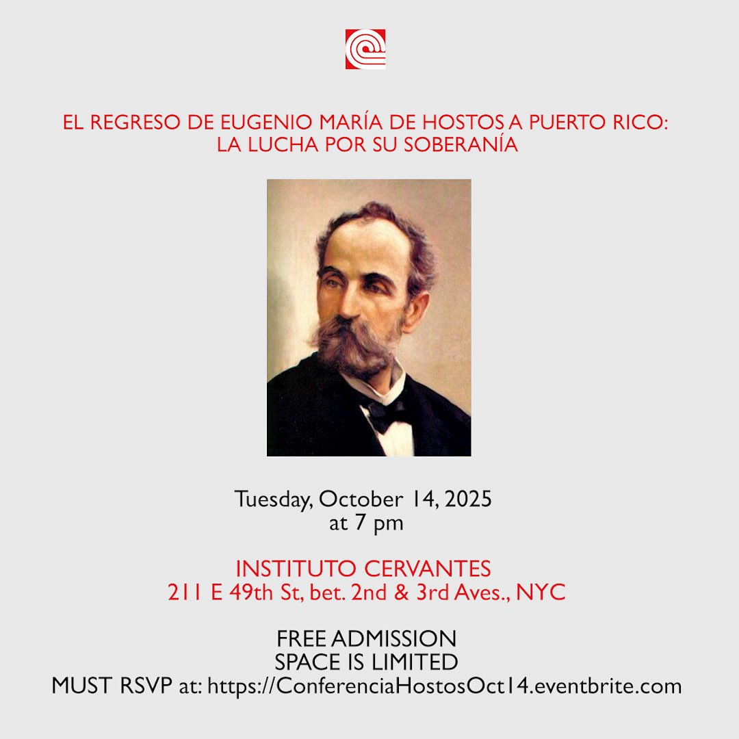 An illustrated presentation by Puerto Rican scholar Orlando José Hernández on
the Puerto Rican philosopher, sociologist, writer, and patriot Eugenio María de Hostos
(1839-1903)

For more info visit our web: 
cubanculturalcenter.org/events/2025/09…