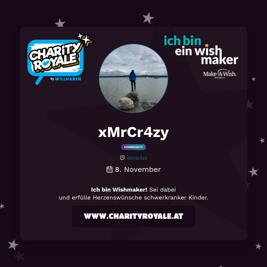 Leute wie jedes Jahr gibt's meinen jährlichen Stream natürlich wieder bei <a href="/CharityRoyale/">✨ Charity Royale ✨ by willhaben & Veni</a>! Auch dieses Jahr wieder mit dem Homie. Wenn ihr Game-Vorschläge habt, packt sie unter den Post! 

Mit: <a href="/s0ulrider1/">s0ulrider</a> &lt;3
Wann: 8.11.
Wo: ttv/xMrCr4zy 
Mehr Infos unter: charityroyale.at