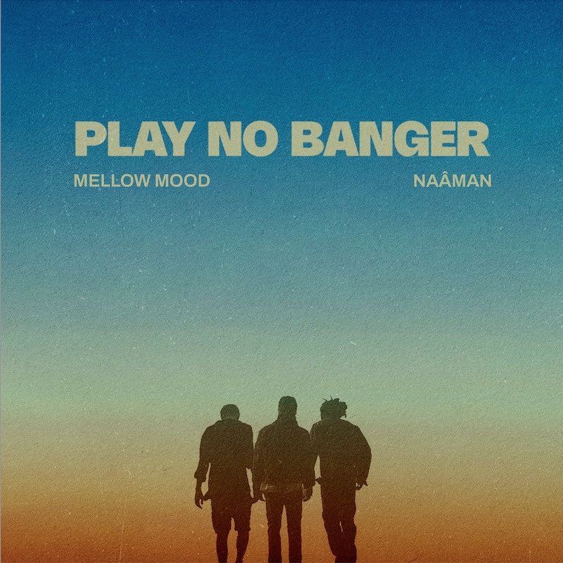 OUT TODAY 🔥 Le single de <a href="/mellowmoodITA/">Mellow Mood</a> ft. <a href="/NaamanOfficial/">Naâman</a> "Play No Banger" : bfan.link/play-no-banger 
Plus d'infos : iwelcom.tv/reggae-danceha…
Special thanks @ Big Scoop Records 
#reggae #mellowmood #naaman #PlayNoBanger #newsingle #newmusicfriday