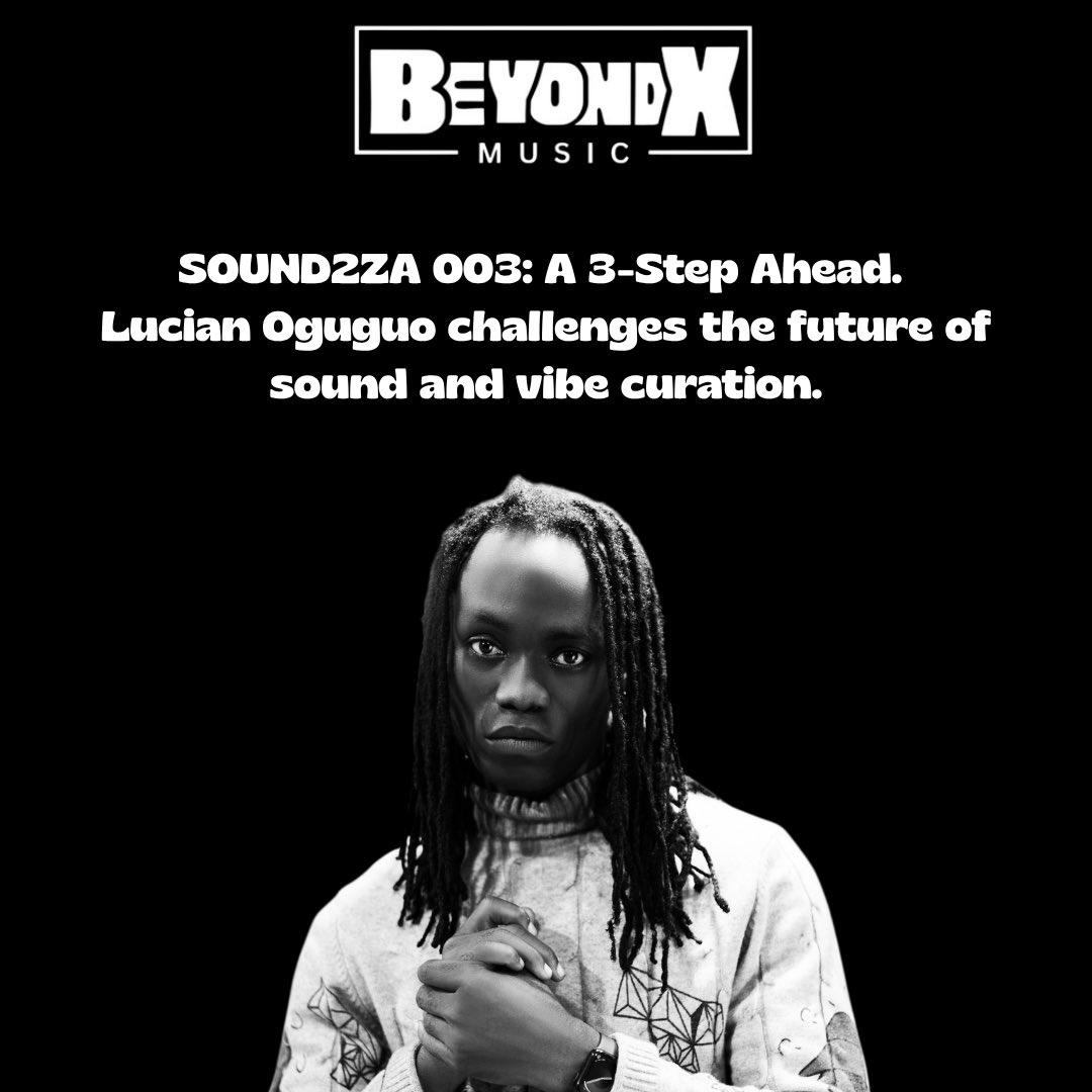TheBeyondXMusic's tweet photo. @lucianoguguo steps 3 beats ahead with SOUND2ZA 003 — a new chapter in sound and vibe curation.

Pioneered and powered by Beyond X Music.

#BeyondXMusic #SOUND2ZA #LucianOguguo https://t.co/ehU6TUNat9