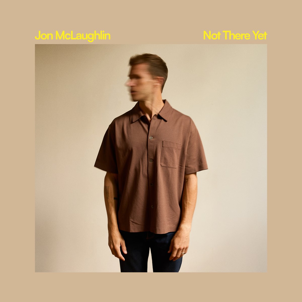 JonMcLaughlin's tweet photo. My newest single "Not There Yet" is out now!

Listen to it here - https://t.co/pAPCDgPE6S https://t.co/2lKzEGV5m7