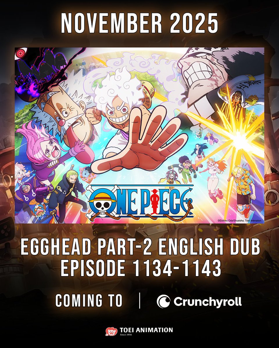 ToeiAnimation's tweet image. 🚨Just announced at New York Comic Con 2025: Brand new English dub episodes from ONE PIECE Egghead Part-2 (eps. 1134-1143) will drop on Crunchyroll this November! Stay tuned for more info. 🏴‍☠️

#ONEPIECE
#EGGHEAD