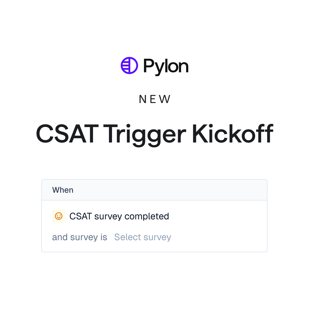 NEW: CSAT Trigger Kickoff

You can now set "CSAT survey completed" as a trigger kickoff event 🧵