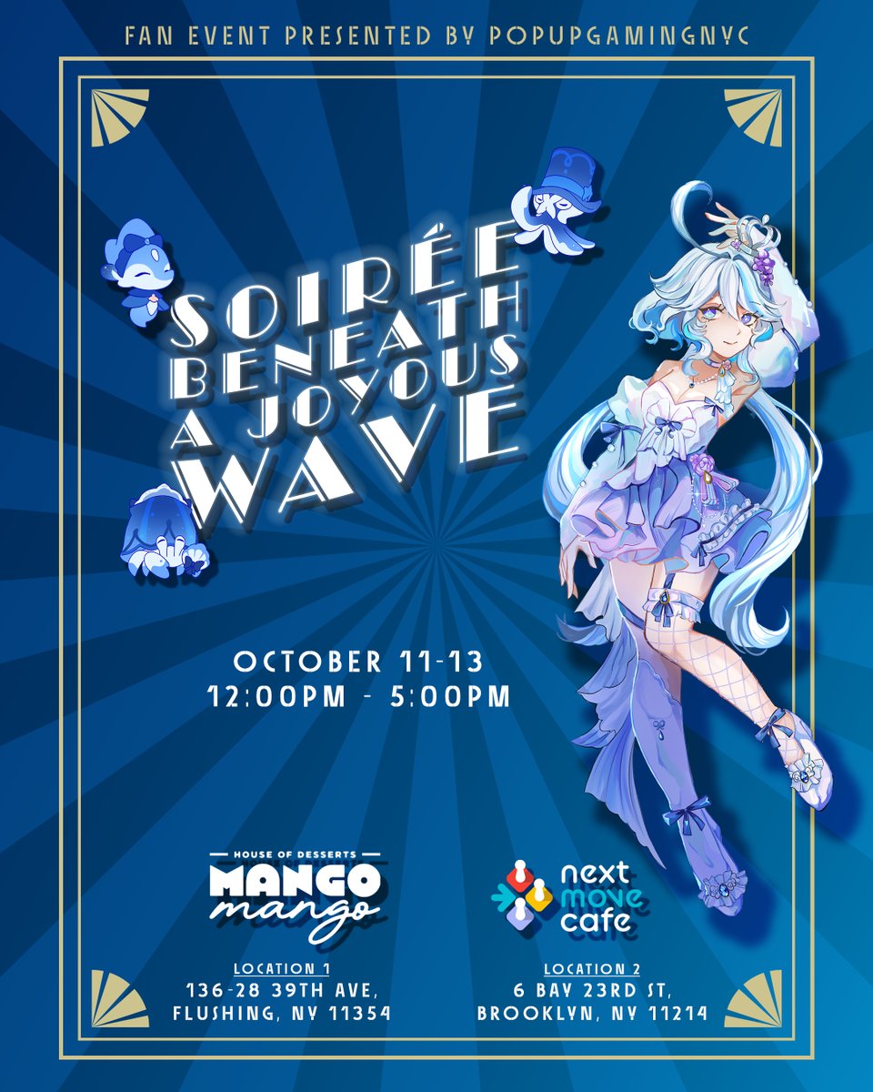 A Soirée Beneath A Joyous Wave will be held in Queens and Brooklyn on October 11-13 starting at 12:00pm.

Location 1: Mango Mango Dessert(Flushing) 
136-28 39th Ave, Flushing, NY 11354 

Location 2: Next Move Cafe(Brooklyn)
6 Bay 23rd St, Brooklyn, NY 11214