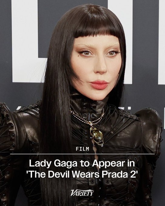 gagasourcelgs's tweet image. Variety confirma participação de Lady Gaga em &quot;The Devil Wears Prada 2&quot;.

O filme será lançado em maio de 2026.