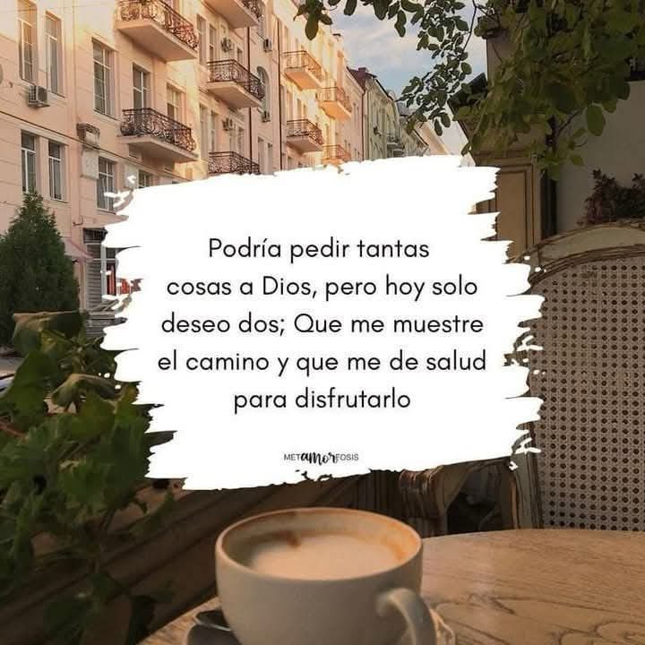 Buenos dias, gracias a Dios porque nuevas son sus bondades, hoy podríamos pedir tantas cosas a Dios, pero le pido que nos muestre el camino y que nos de salud para disfrutarlo. Amen
Feliz Semana y que Dios los bendiga.