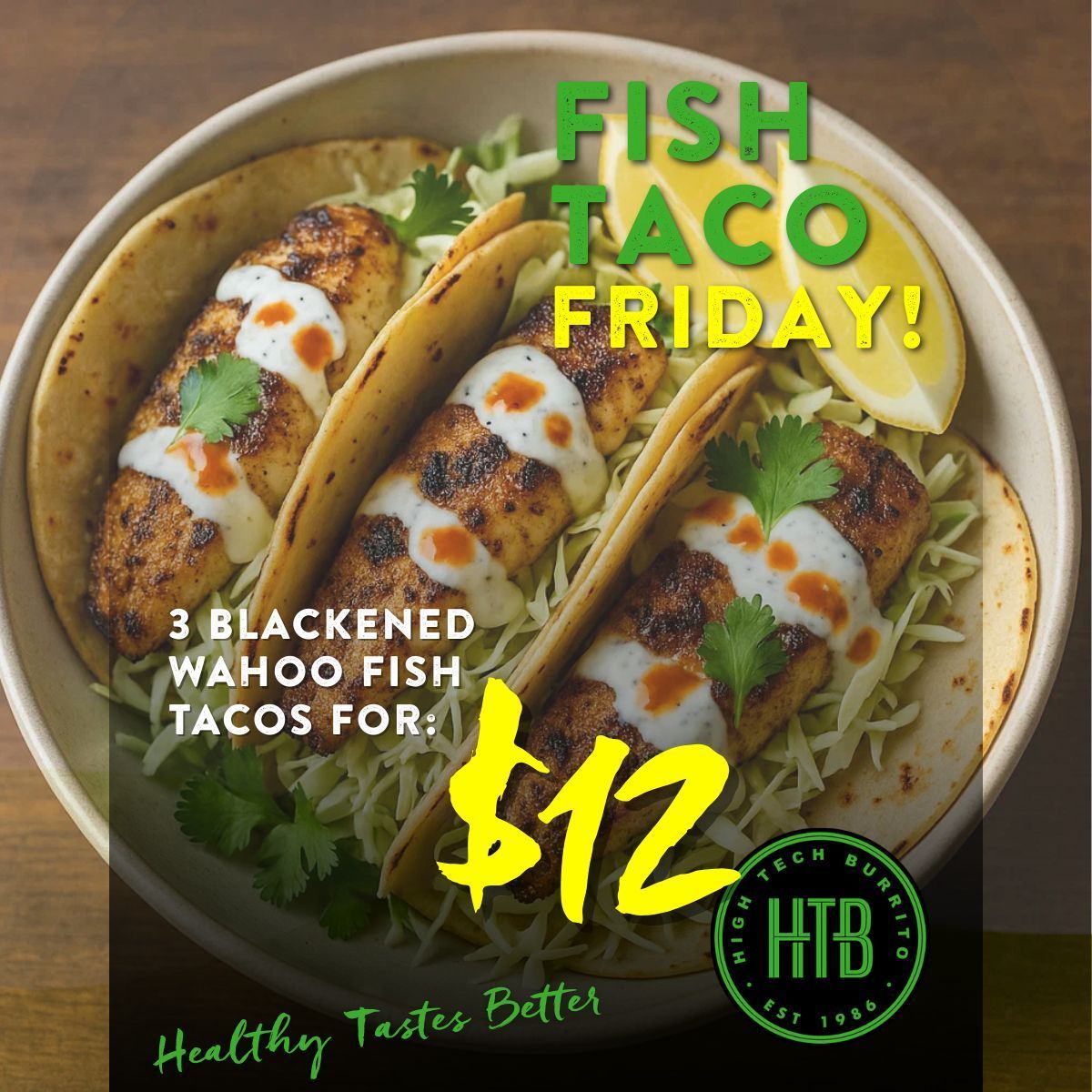 HighTechBurrito's tweet photo. 🎣 Friday is for fresh flavors!
Buy 2, get 1 FREE Blackened Wahoo Fish Tacos 🌮💚 Crisp cabbage, pico, chipotle dressing &amp; lime — the perfect start to the weekend.
#FishTacoFriday #HealthyTastesBetter https://t.co/cmtJWcdU6H