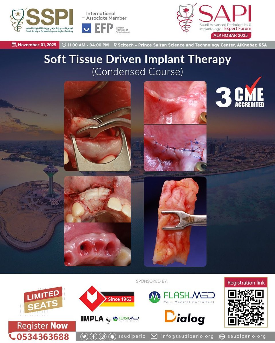 saudiperio's tweet photo. #SAPI_Alkhobar Saudi Advanced Periodontics & Implantology Expert Forum
"Soft Tissue Driven Implant Therapy (Condensed Course) "
🗓️01 Nov, 2025
⏰ 11:00 am 🇸🇦
📍Scitech – Prince Sultan Science and Technology Center, AlKhobar, KSA
Register Now!
🔗for registration scan the QR code or click the link:
https://t.co/WJ0kIZ9prd
