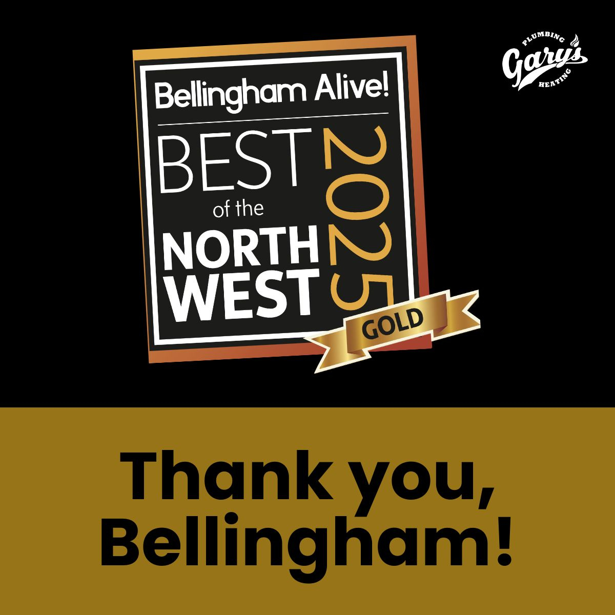 🏆 We're honored to win GOLD in <a href="/BellinghamAlive/">bellinghamalive</a>'s Best of the Northwest 2025!

Thank you, Bellingham, for voting for Gary's Plumbing &amp; Heating. Your trust means everything to our team. Here's to continuing to serve our amazing community! 💙