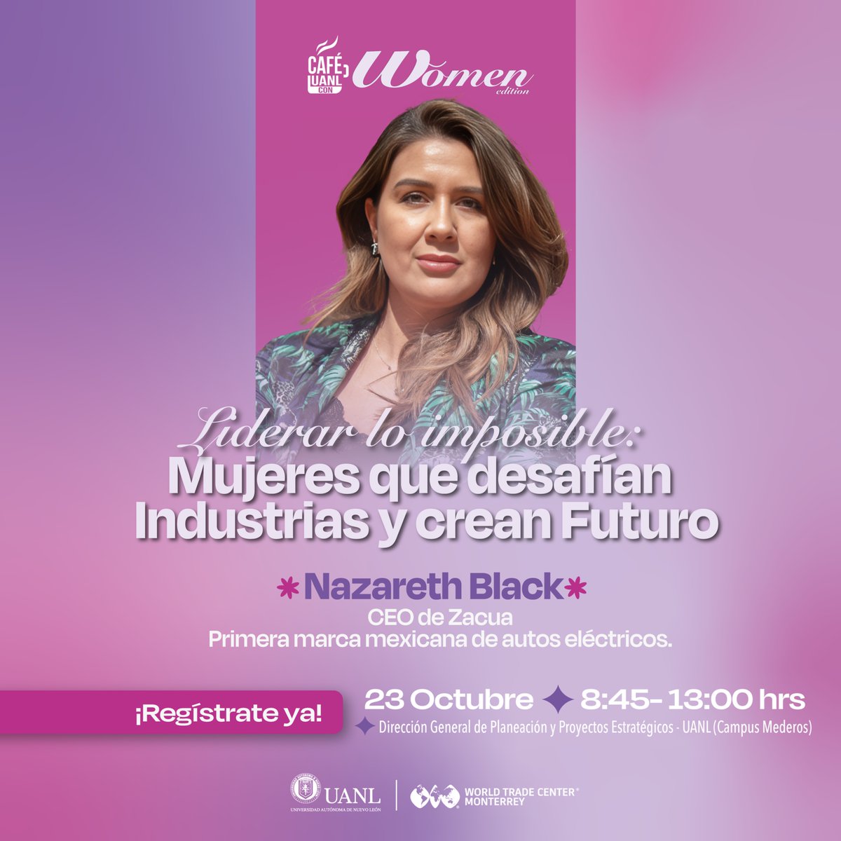Romper paradigmas, crear industrias y construir futuro. 💥
Nazareth Black, CEO de Zacua, la primera marca mexicana de autos eléctricos, llega a Café UANL Women Edition para compartir cómo liderar lo imposible.

¡Asegura tu acceso aquí! 🌸👉🏼  wtcmonterrey.wixsite.com/eventos-wtc/de…