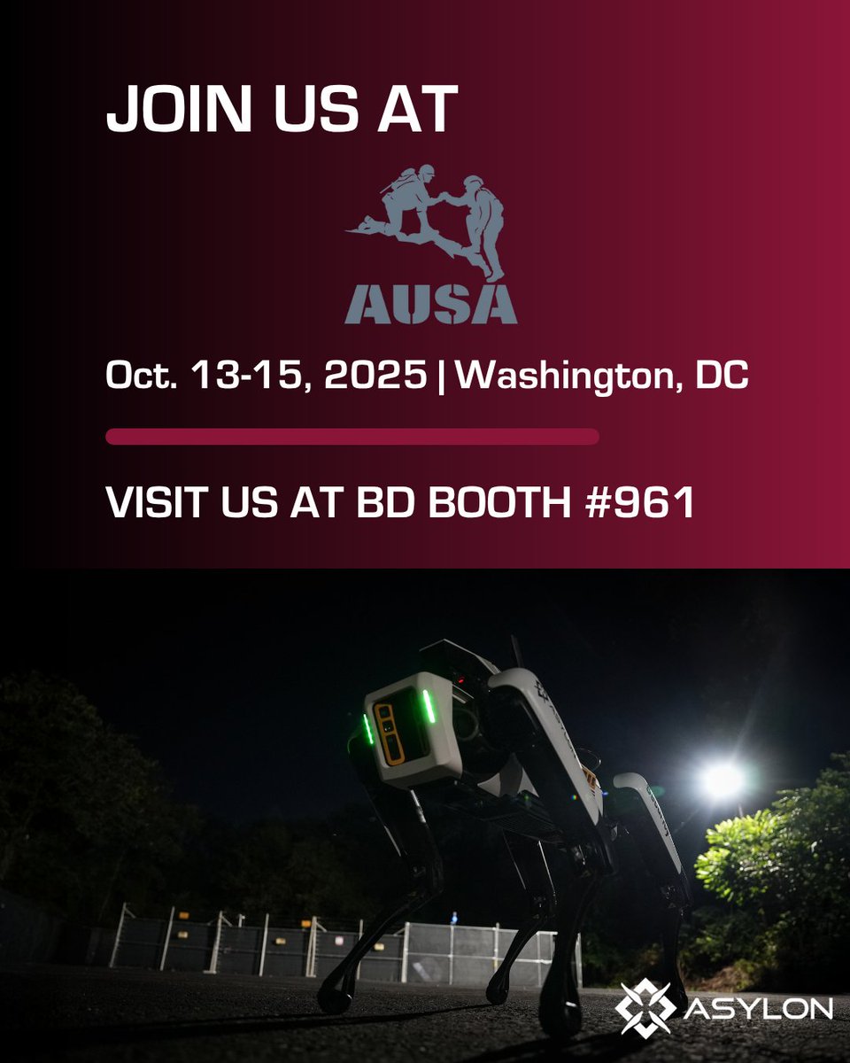 asylonrobotics's tweet image. We're thrilled to be at #AUSA2025 with our partner, #BostonDynamics, in Booth #961 from Oct. 13-15.
Stop by to discuss the future of perimeter security. hubs.la/Q03N8Dr50