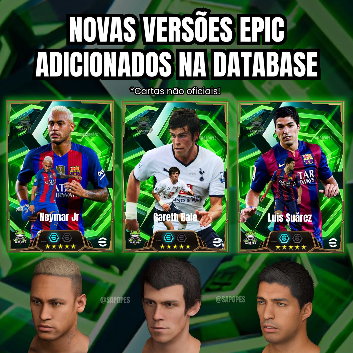Sapo_Pes's tweet image. Novas versões Epic adicionados na Database!

- Neymar Jr
- Gareth Bale
- Luis Suárez

#efootball #eFootball2026