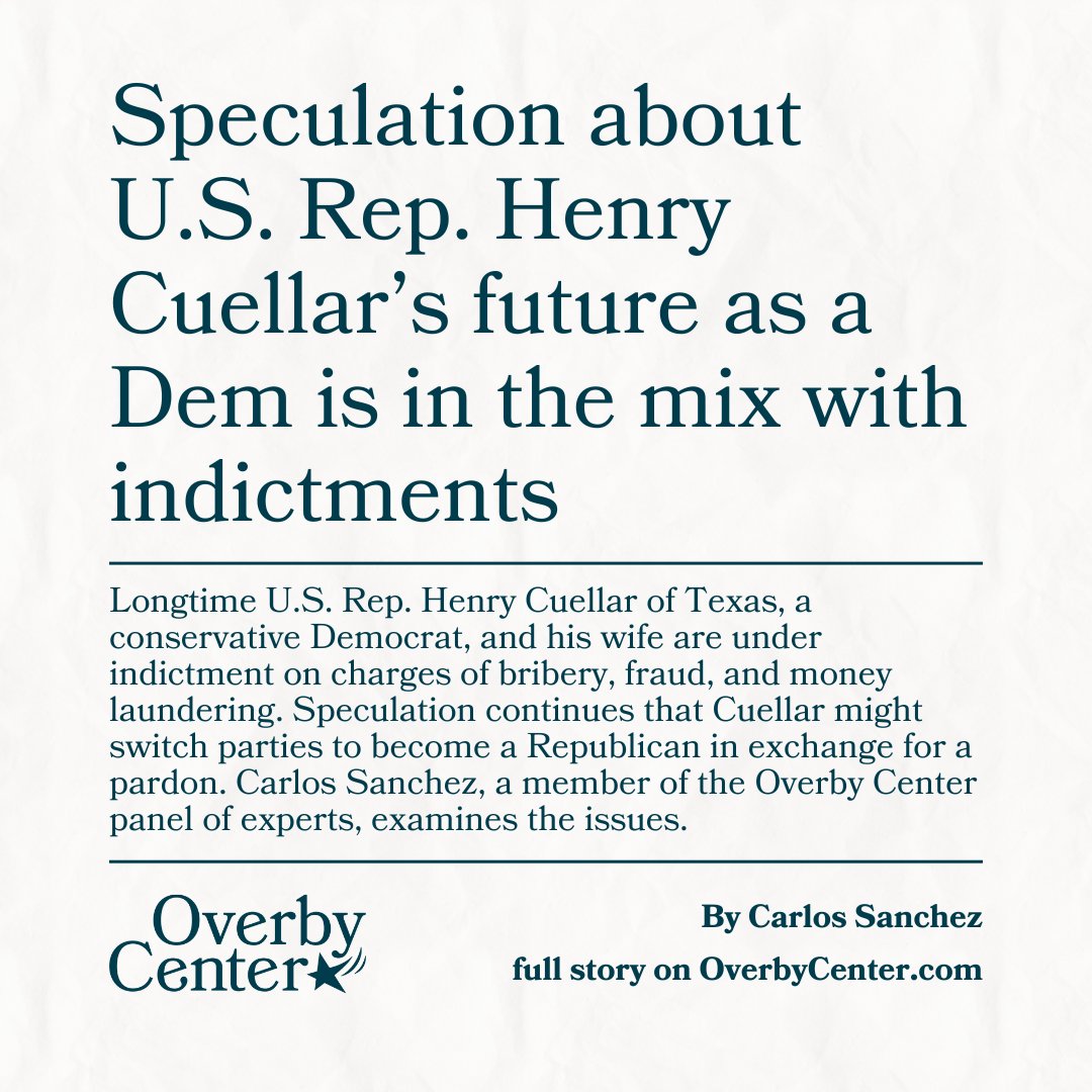 U.S. Rep. Henry Cuellar of Texas, a conservative Democrat, and his wife are under indictment on charges of bribery, fraud, and money laundering. Speculation about Cuellar might switch parties to become a Republican in exchange for a pardon. Carlos Sanchez examines the issues.