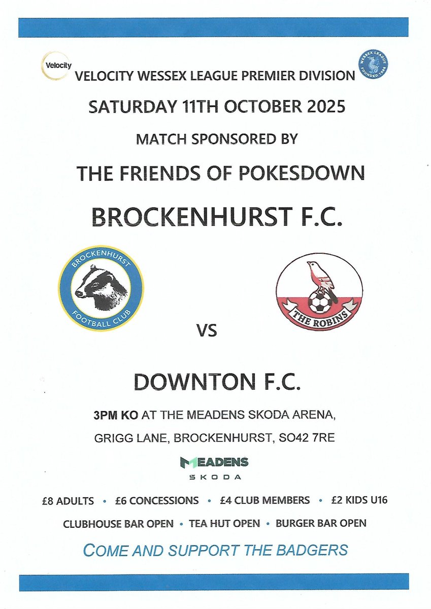 Brock_FC's tweet image. ⚽ NEXT MATCH ⚽
Saturday 11th October 2025
@Brock_FC v @DowntonFC
@WessexLeague Premier Division
@MeadensSkoda Arena
3pm ko
Match Sponsor - The Friends of Pokesdown
£8 Adults, £6 Concessions, £4 Members & £2 Kids U16
Clubhouse Bar, Tea Hut & Burger Bar Open
#upthebadgers