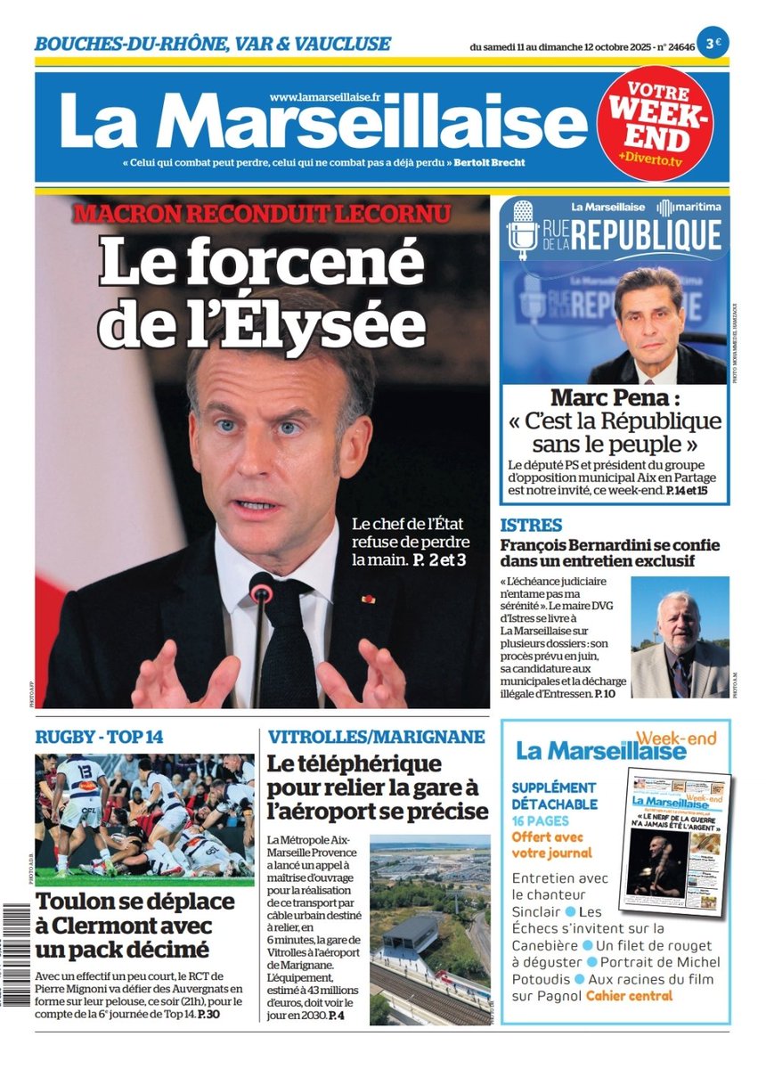 #ÀlaUne des 11 et 12 octobre 2025  #SebastienLecornu #Demission #CrisePolitique #Macron #Gouvernement #Rugby #RCT #Toulon #Téléphérique #Vitrolles #Marignane #Istres #FrançoisBernardini #RueDeLaRépublique #WeekEnd 
En kiosque et par abonnement sur lamarseillaise.fr