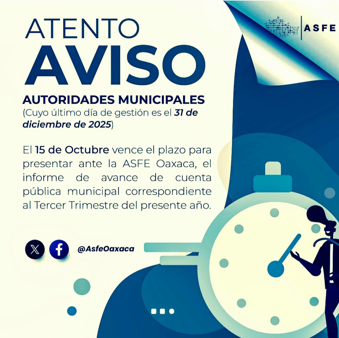 📢 #AtentoAviso
#AutoridadesMunicipales 

Les recordamos que el 15 de octubre vence el plazo para presentar ante la Auditoría Superior del Estado, el Informe de Avance de Cuenta Pública Municipal correspondiente al Tercer Trimestre del presente año.

#SomosASFEOaxaca