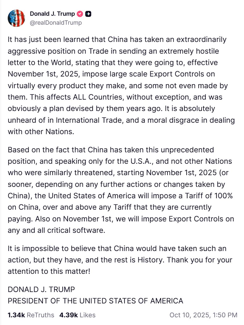 POTUS will impose a 100% tariff on goods from China (on top of existing tariffs) beginning no later than November 1. 

Also, he will impose export controls on any and all critical software.