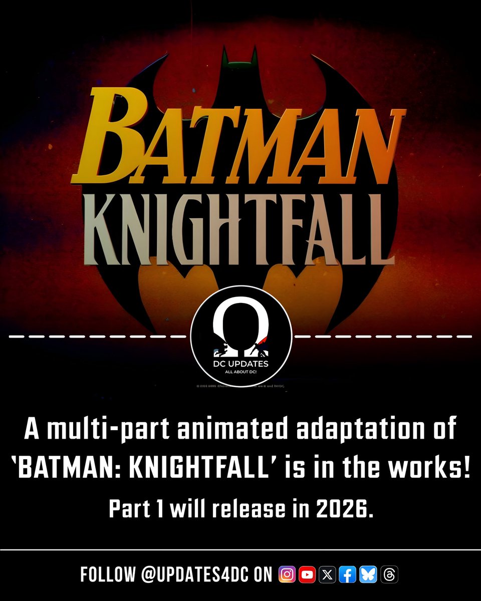Updates4DC's tweet image. A multi-part animated adaptation of ‘BATMAN: KNIGHTFALL’ is officially in development.

Part 1 is set to release in 2026.

#Batman #BatmanKnightfall #DCAnimation #DCU