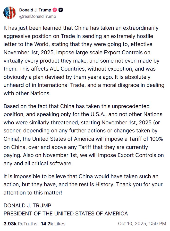 BREAKING: Trump announces additional 100% tariff on China and export controls on "any and all critical software" starting Nov. 1st